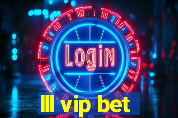 lll vip bet